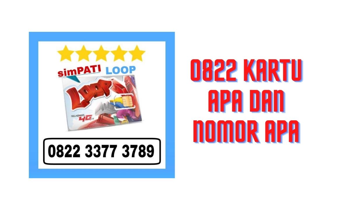 0822 kartu apa 0822 kartu apa
