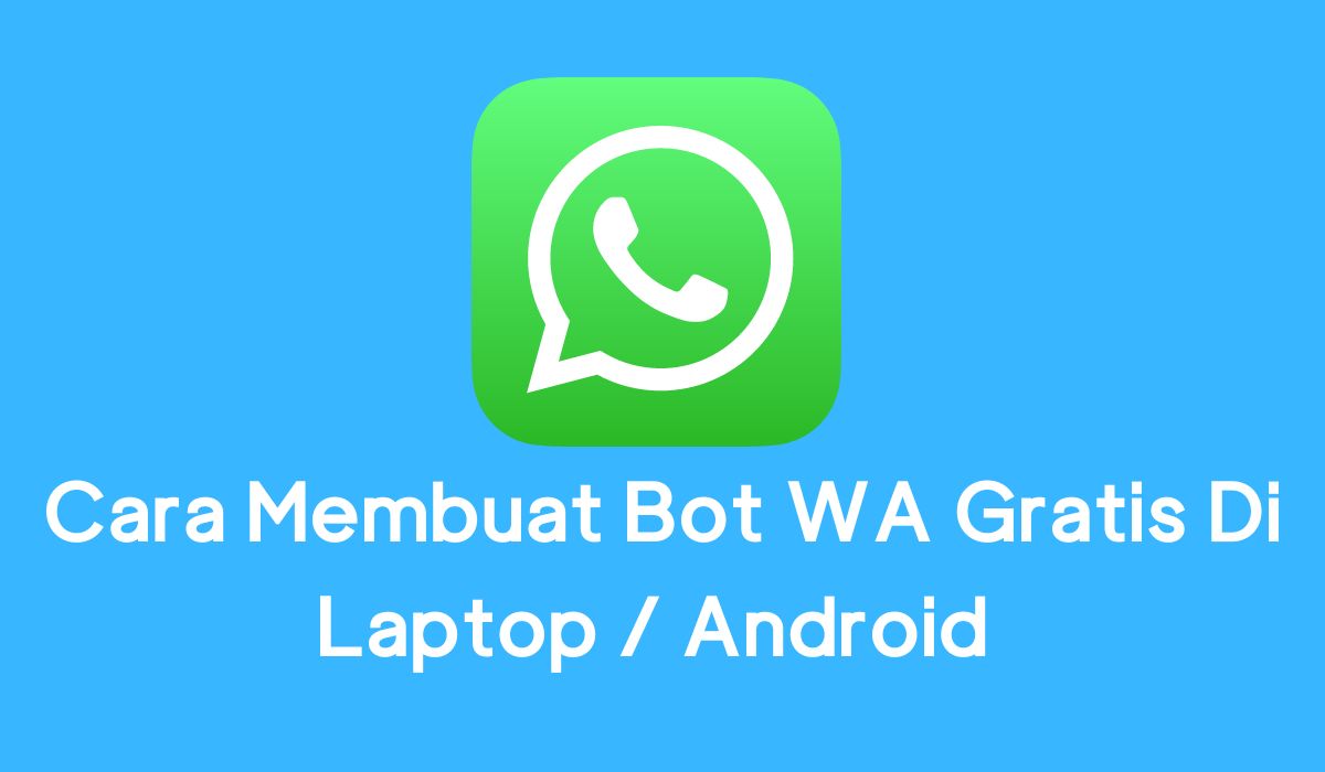 Cara Membuaat Bot WA