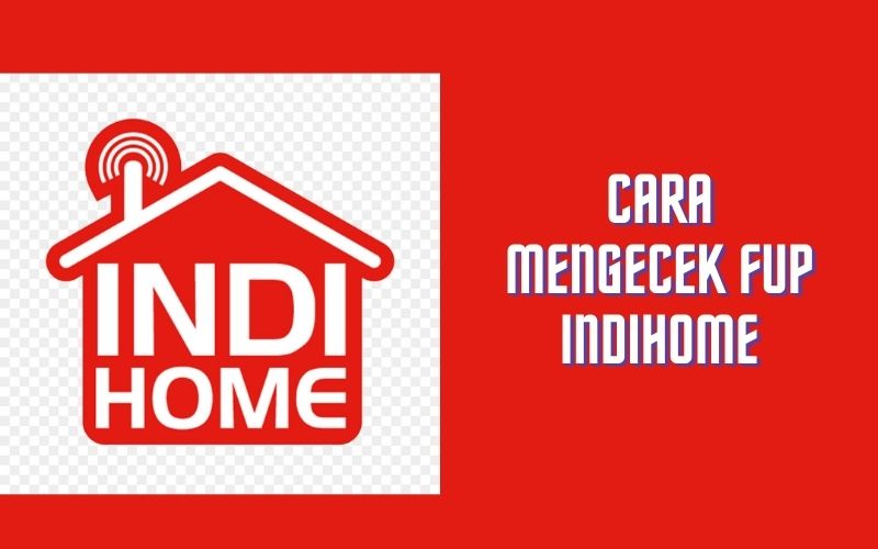 Cara mengecek FUP IndiHome Cara mengecek FUP IndiHome