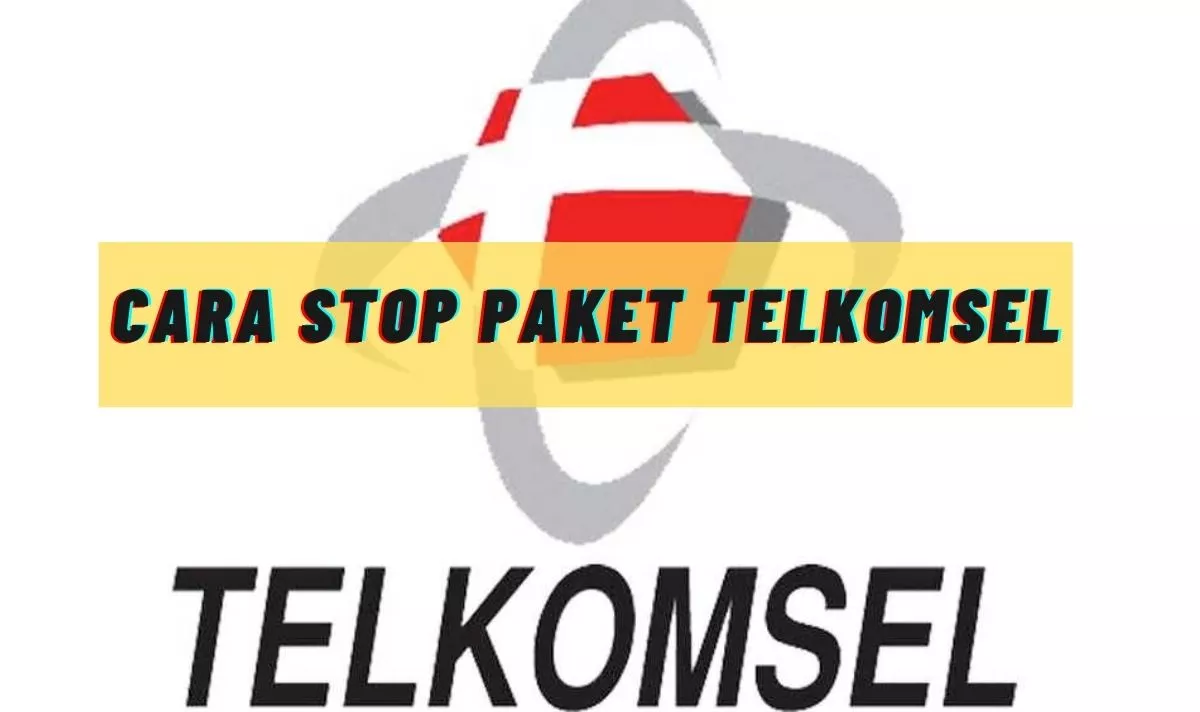 Cara Stop Paket Telkomsel Cara Stop Paket Telkomsel
