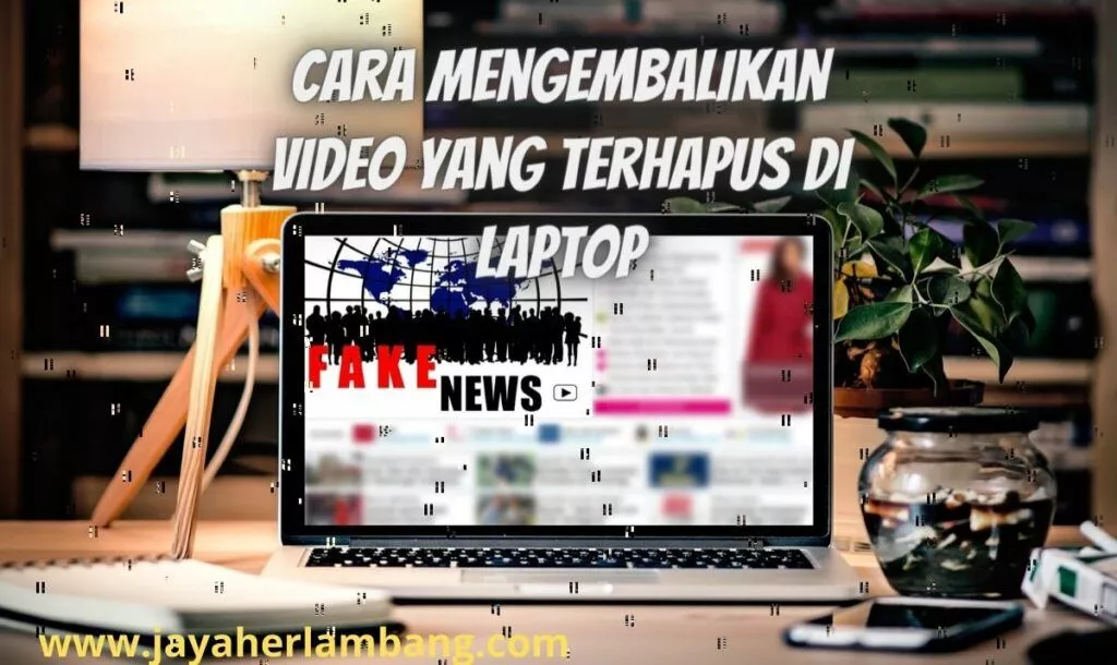 Cara Mengembalikan Video Yang Terhapus Di Laptop Cara Mengembalikan Video Yang Terhapus Di Laptop