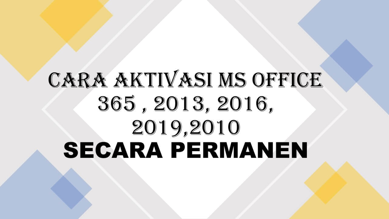 Cara Aktivasi Office 365 Permanen Cara Aktivasi Office 365 Permanen