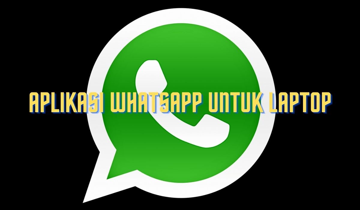 aplikasi wa untuk laptop aplikasi wa untuk laptop