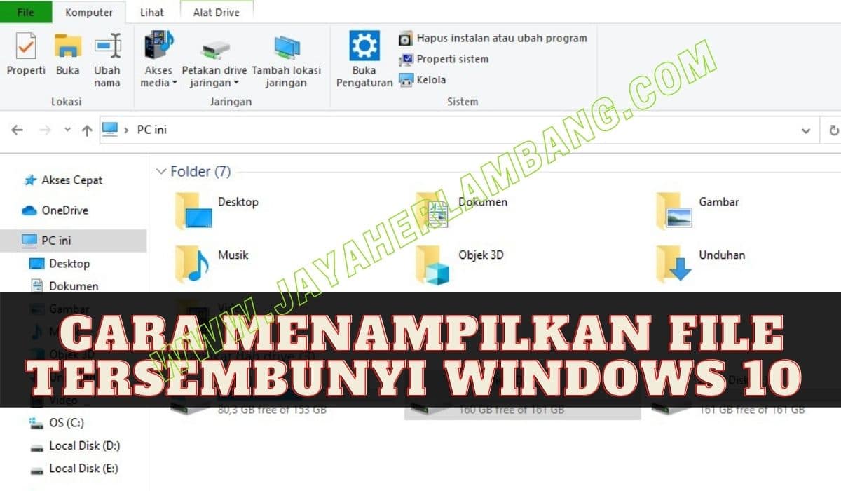 Cara Menampilkan File Tersembunyi Pada Windows 10 Cara Menampilkan File Tersembunyi Pada Windows 10
