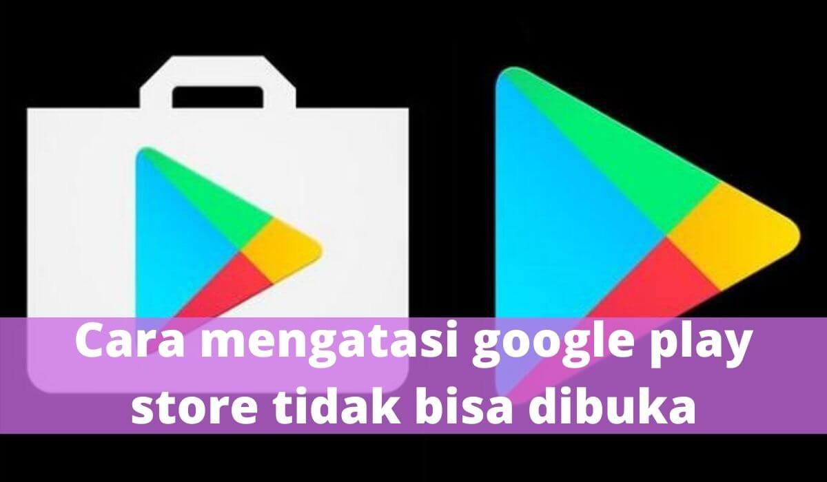 google play store tidak bisa dibuka google play store tidak bisa dibuka