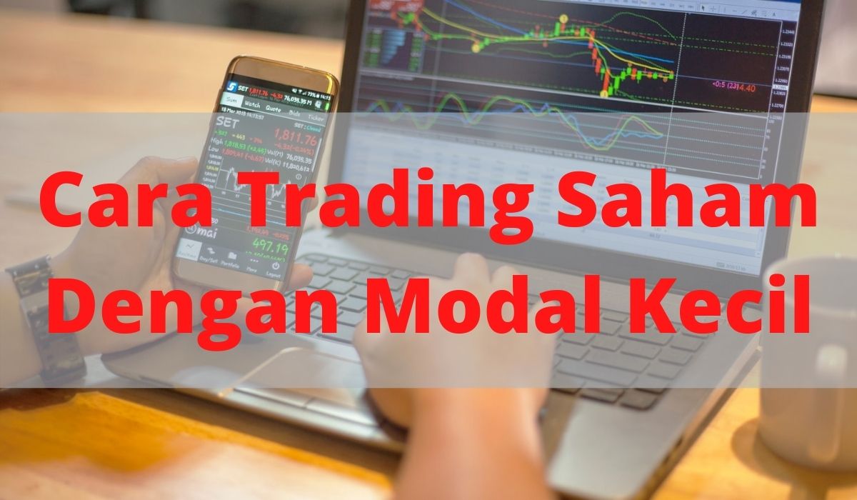 Cara Trading Saham Online Modal Kecil Cara Trading Saham Online Modal Kecil