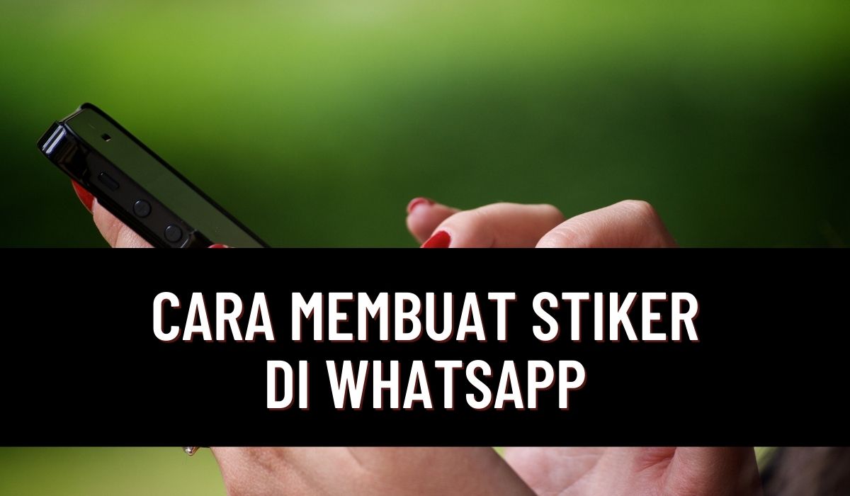 cara membuat stiker whatsapp cara membuat stiker whatsapp