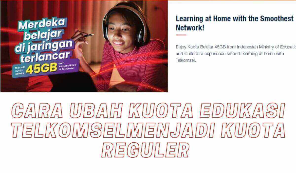 Cara mengubah kuota edukasi menjadi kuota utama telkomsel Cara mengubah kuota edukasi menjadi kuota utama telkomsel