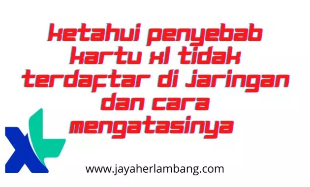 Kartu Xl Tidak Terdaftar Di Jaringan Kartu Xl Tidak Terdaftar Di Jaringan
